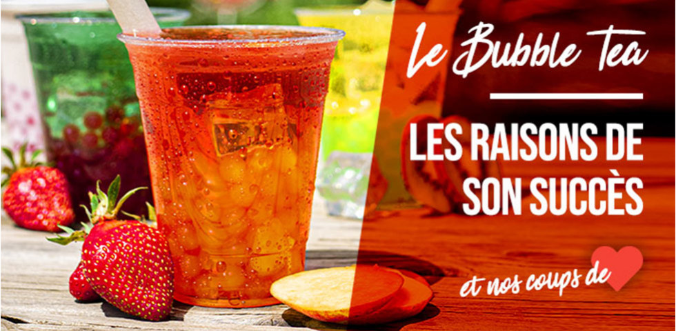 Le phénomène Bubble Tea : les raisons de son succès