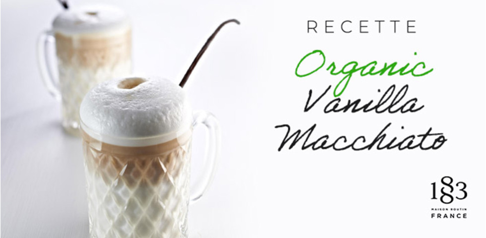 Recette : Organic Vanilla Macchiato