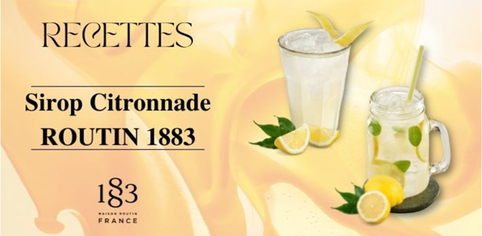 Recettes : Sirop Citronnade ROUTIN 1883